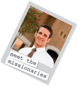 Meet the Missionaries